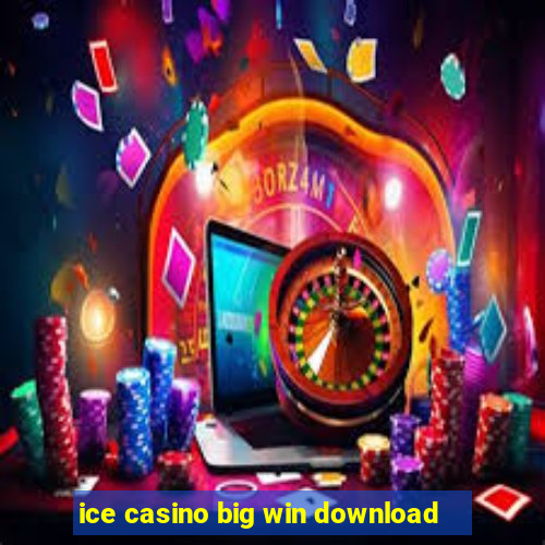 ice casino big win download